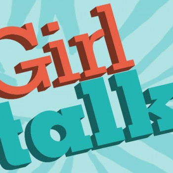 27---Girl-Talk-Main-Image-New-Site